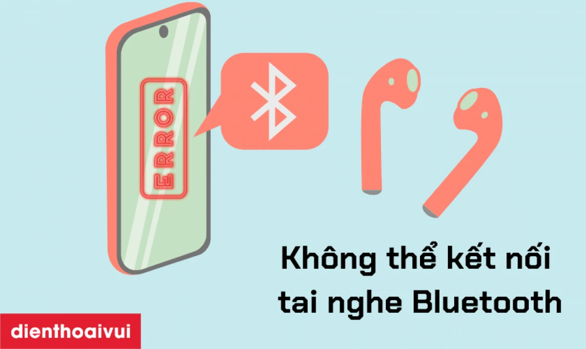 Khắc phục sự cố kết nối tai nghe Bluetooth