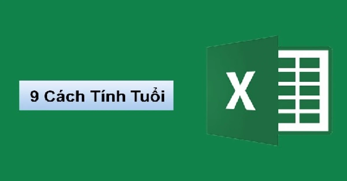 Cách tính tuổi đơn giản trong Excel