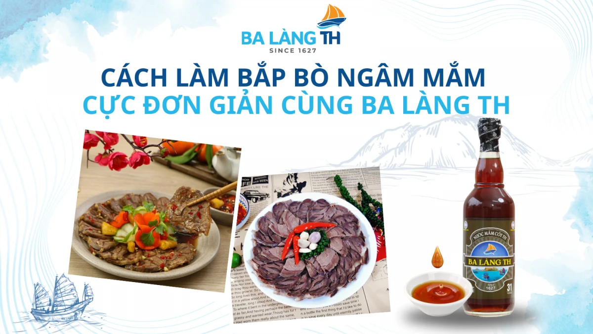 Mẹo nhỏ giúp món bắp bò ngâm nước mắm thêm phần hấp dẫn