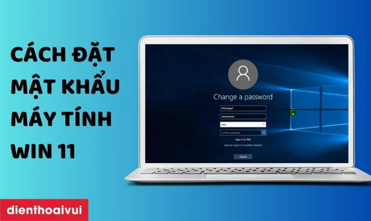 Hướng dẫn đổi mật khẩu Windows 10/11