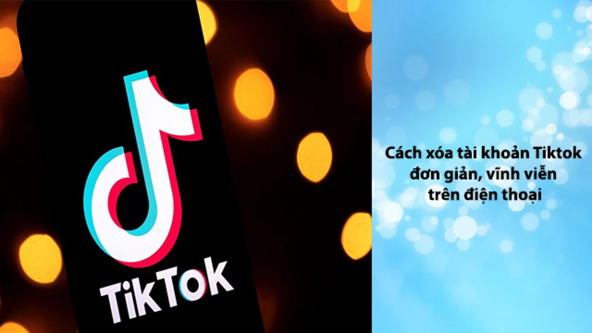 Cách xóa tài khoản TikTok trên điện thoại