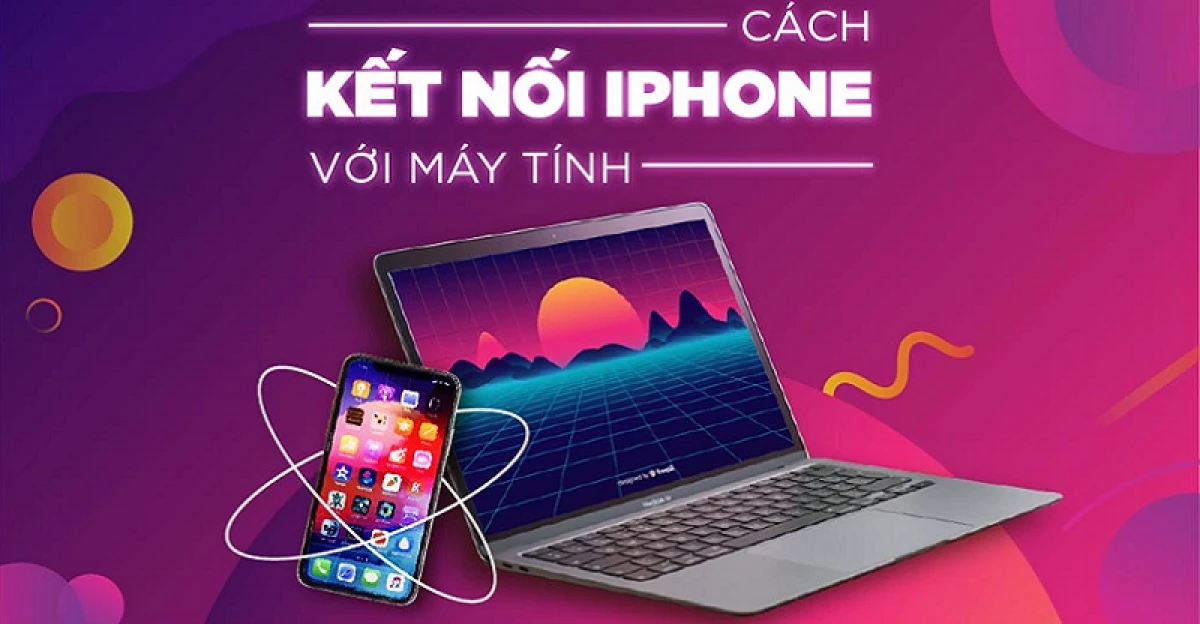 Mẹo hay khi kết nối iPhone với máy tính