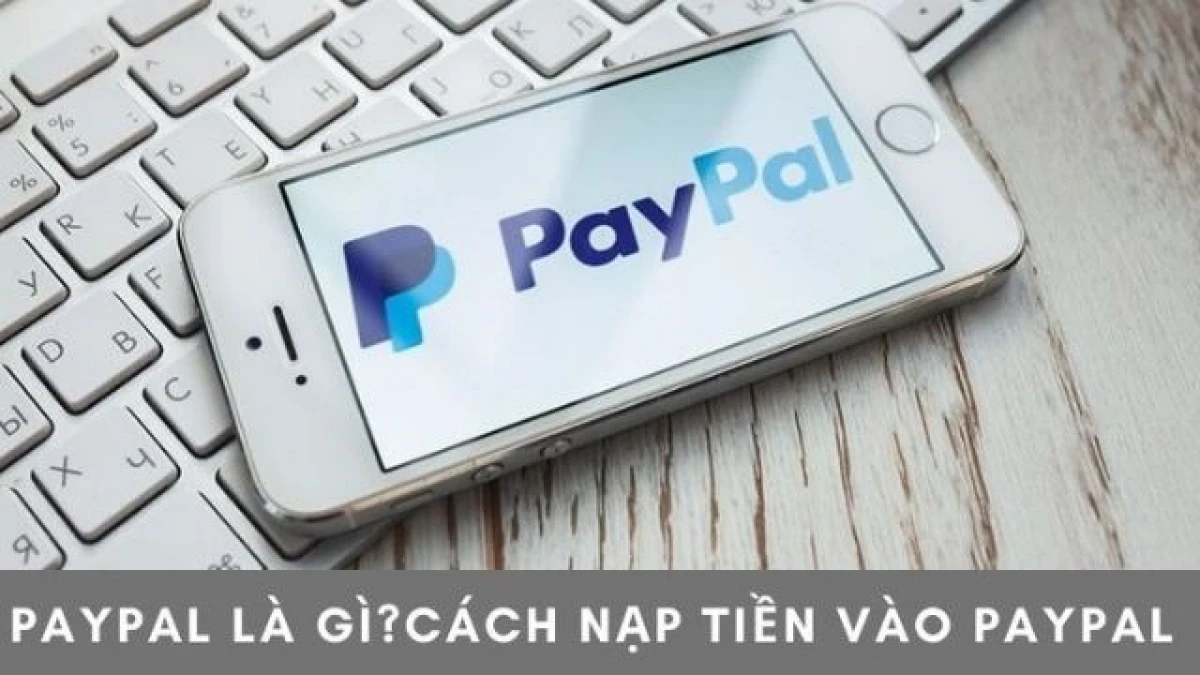 Lợi ích của việc sử dụng tài khoản PayPal cho việc mua phụ kiện