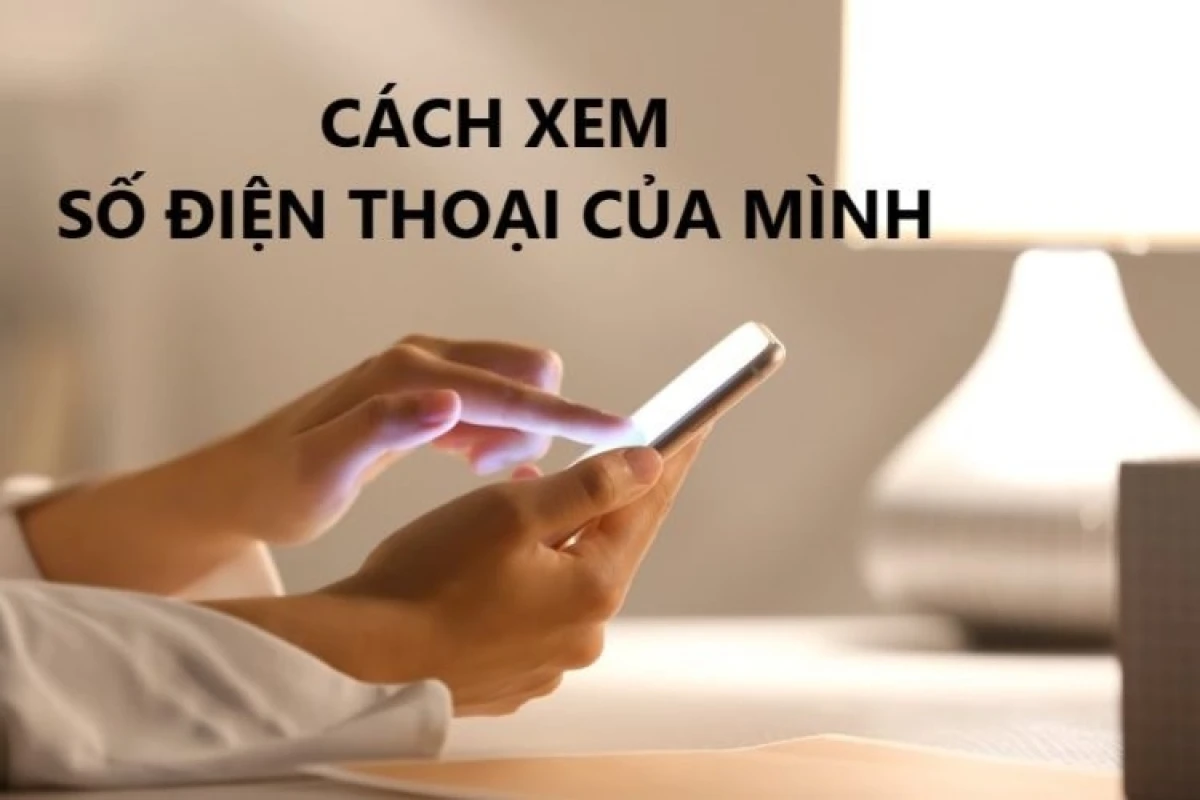 Kiểm tra số điện thoại trên điện thoại