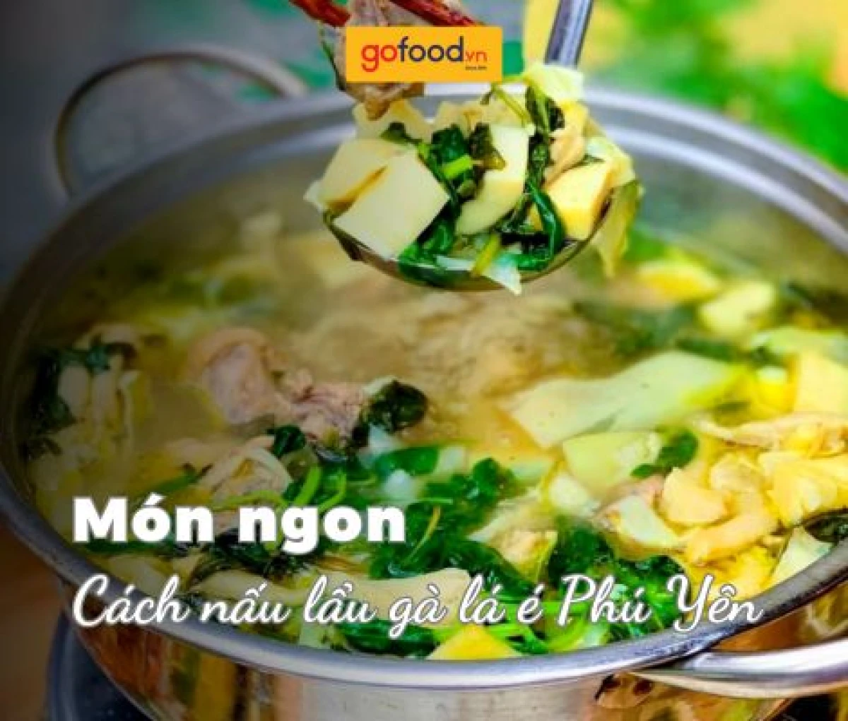 Nguyên liệu tươi ngon cho món lẩu gà lá é Phú Yên