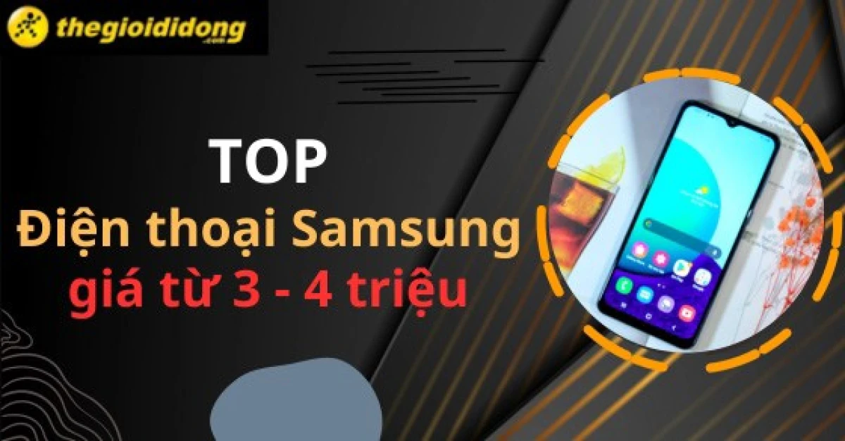 Điện thoại Samsung giá 3-4 triệu pin trâu