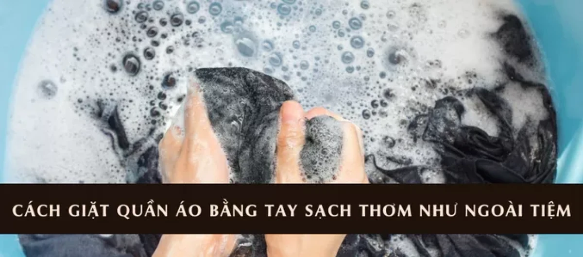 Mẹo Giặt Đồ Bằng Tay Cho Từng Loại Chất Liệu