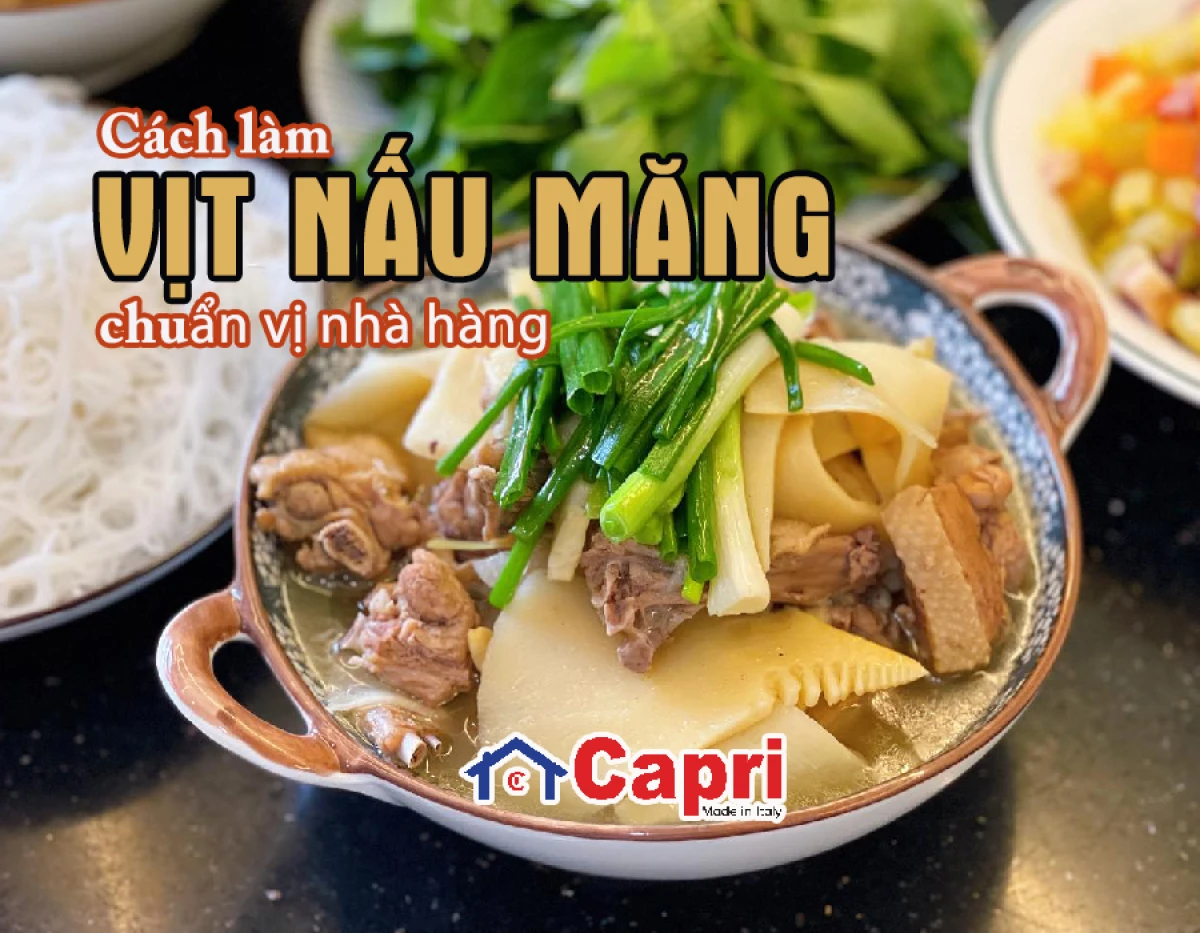 Vịt nấu măng chuẩn vị nhà hàng