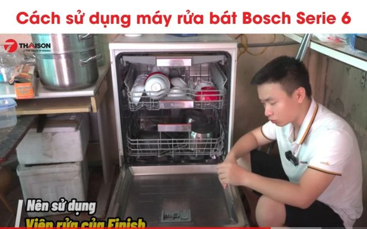 Hướng dẫn sử dụng máy rửa bát Bosch Serie 6 hiệu quả