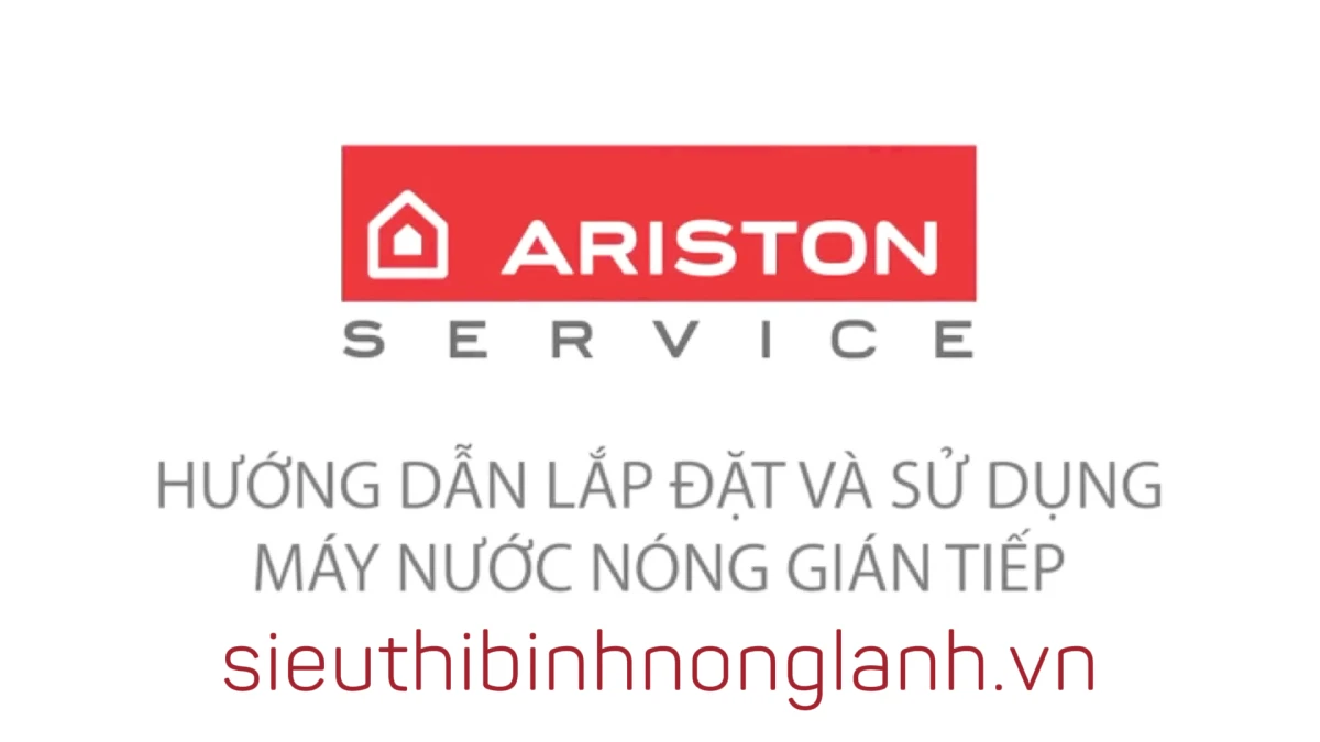 Bình nóng lạnh Ferroli 30L hướng dẫn lắp đặt và bảo trì