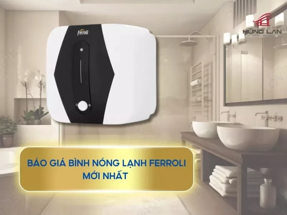 Bình nóng lạnh Ferroli 30L với mức giá hợp lý