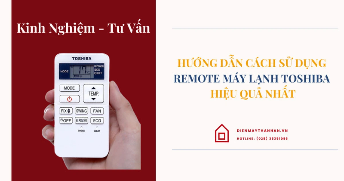 Cách Sử Dụng Máy Lạnh Toshiba: Hướng Dẫn Chi Tiết & Hiệu Quả image