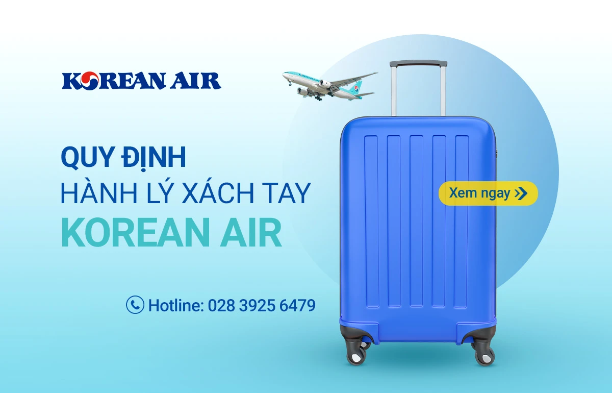 Quy định kích thước hành lý xách tay của các hãng bay, giúp bạn chuẩn bị tốt nhất.