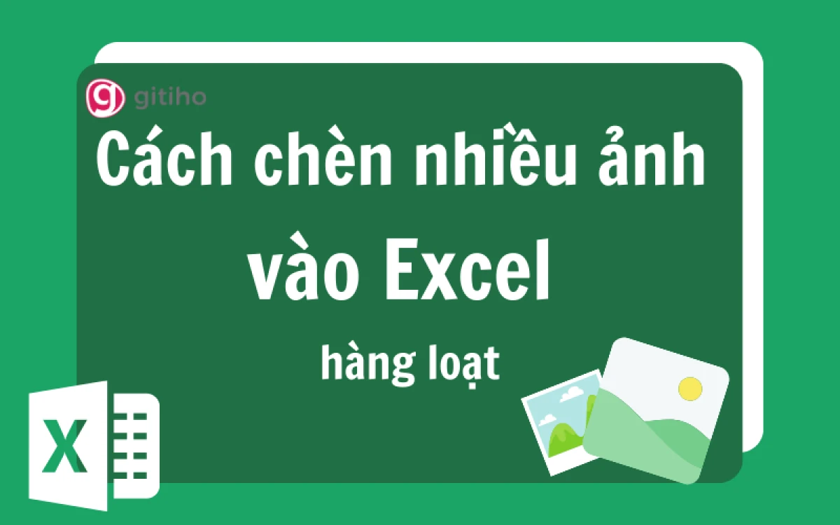 Hướng dẫn sử dụng VBA để chèn nhiều ảnh vào Excel