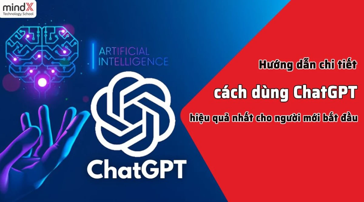 Hướng dẫn chi tiết cách sử dụng chat gpt cơ bản
