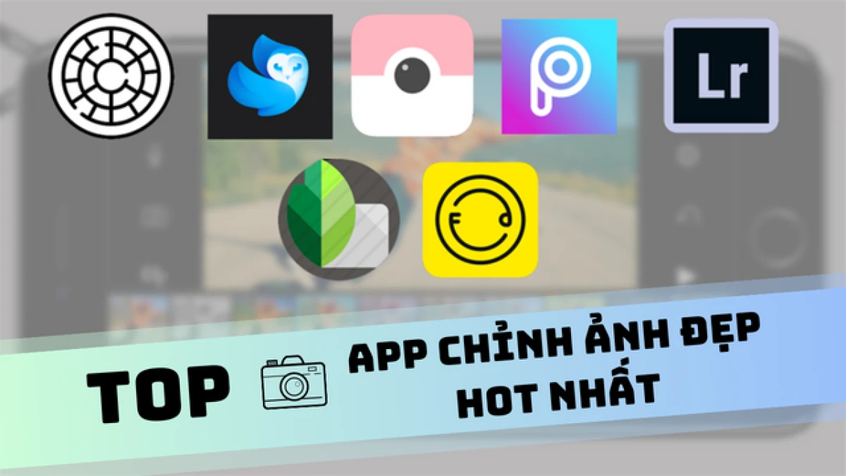 Ứng dụng chỉnh ảnh đẹp trên iPhone với bộ lọc màu độc đáo