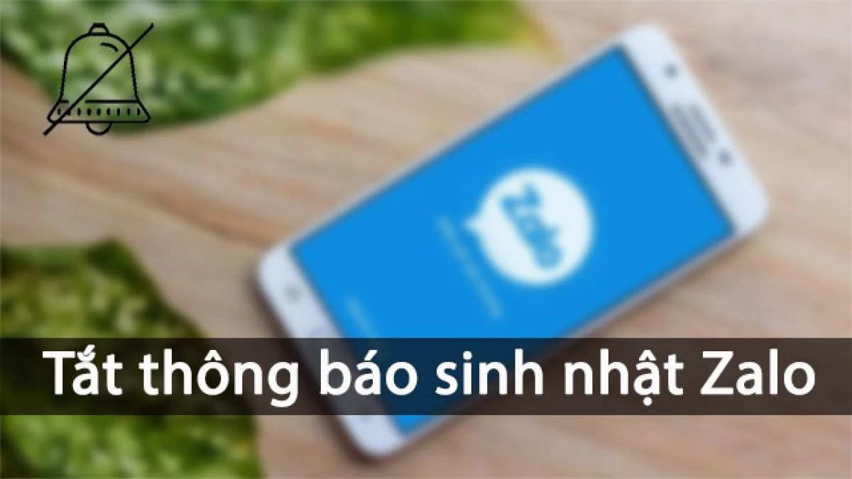 Hướng dẫn tắt thông báo sinh nhật Zalo chi tiết