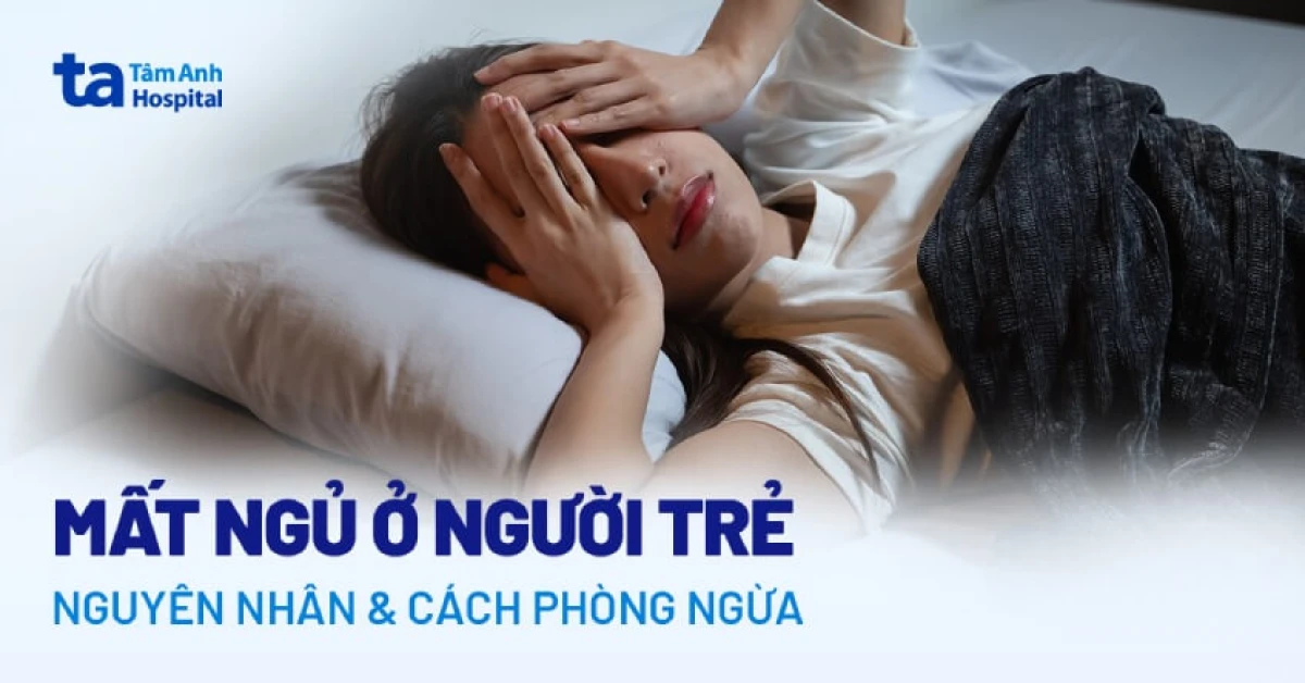 Nguyên nhân gây mất ngủ phổ biến ở người trẻ