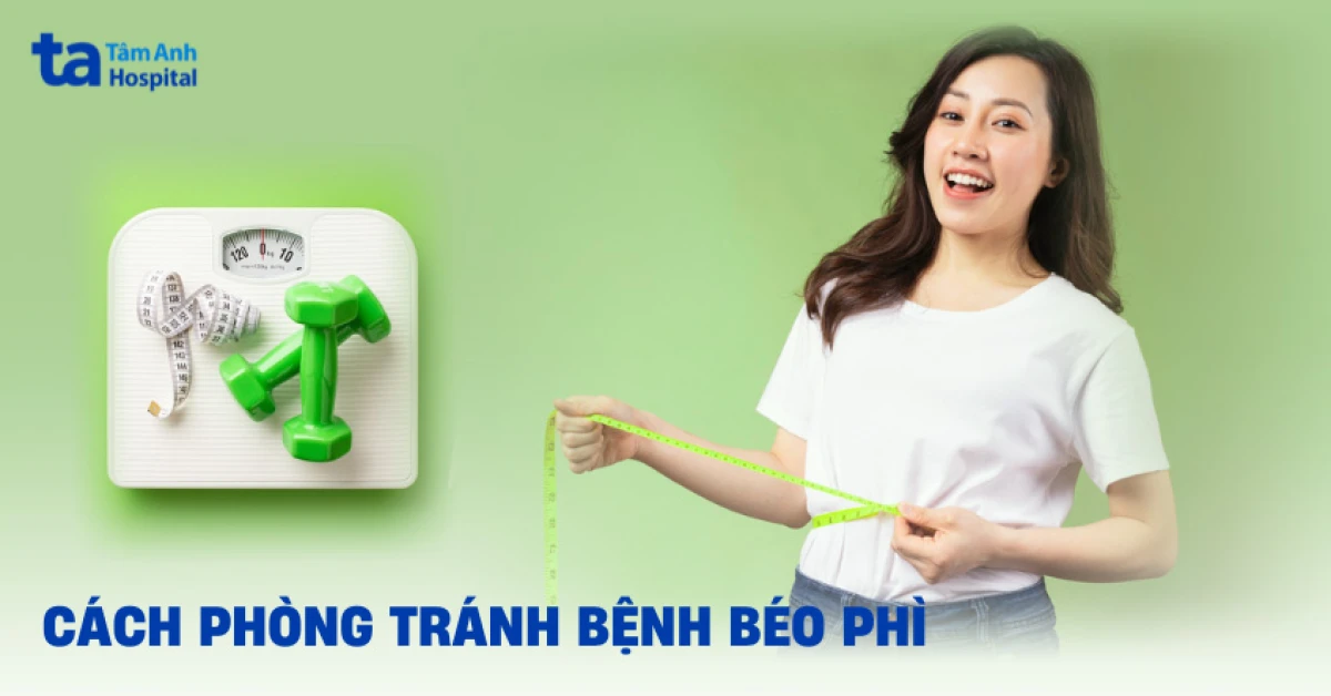 Cách phòng ngừa bệnh béo phì hiệu quả là duy trì ăn uống và tập luyện khoa học