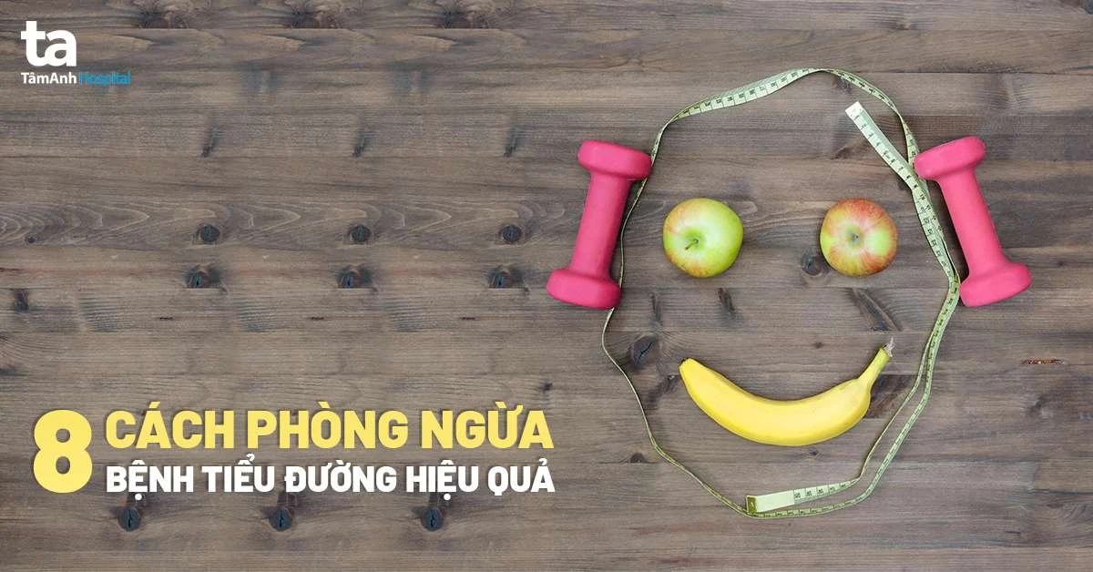 Cách phòng ngừa và kiểm soát bệnh tiểu đường hiệu quả