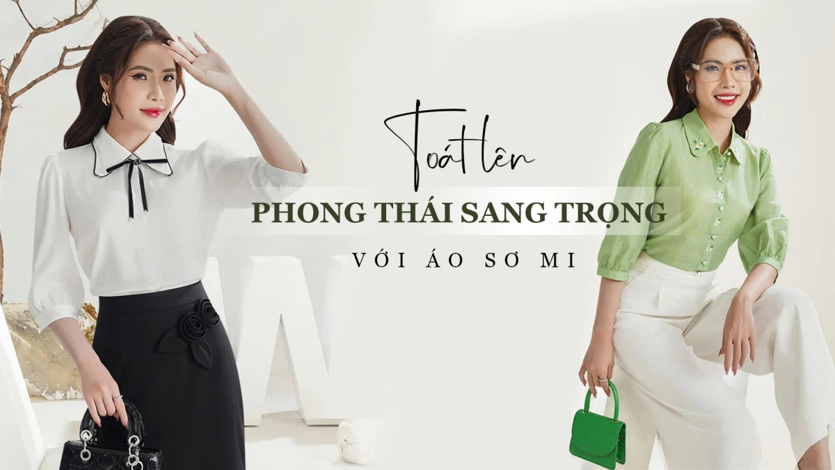 Áo sơ mi lụa mềm mại toát lên sự sang trọng hiện đại