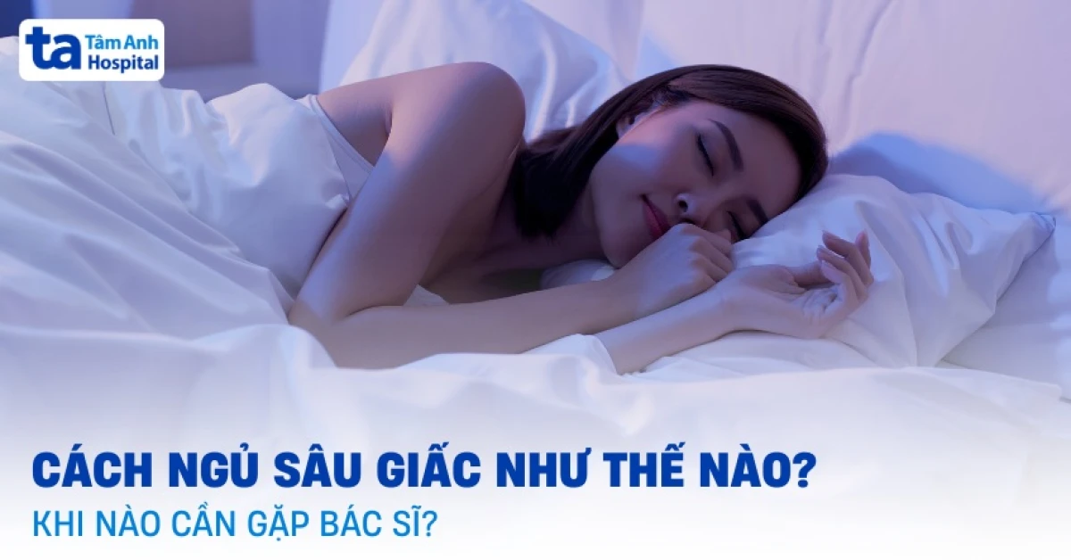 Chuyên gia tư vấn sức khỏe giấc ngủ sâu