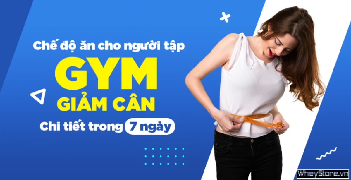 Thực đơn dinh dưỡng giảm mỡ khoa học cho người tập gym