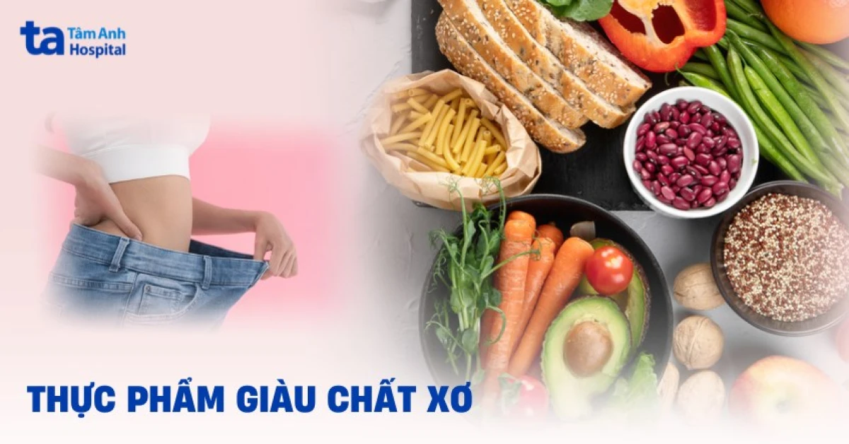 Các loại thực phẩm giàu chất xơ tự nhiên trong chế độ ăn