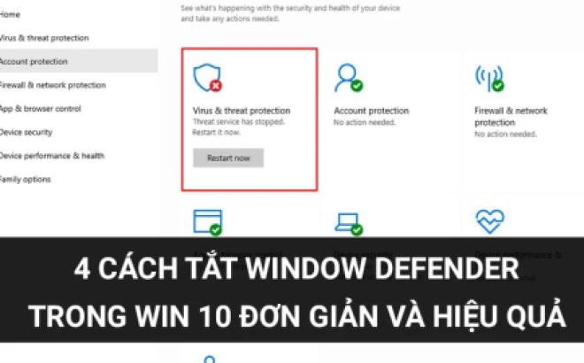 Tắt Windows Defender Win 10: Cẩm nang bảo mật toàn diện