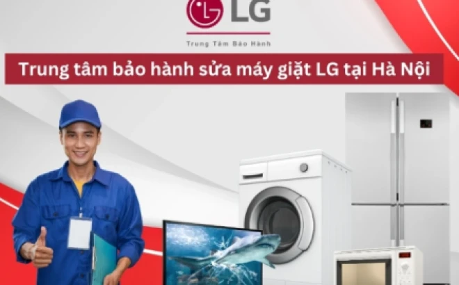 Dịch vụ bảo hành máy giặt LG tại Hà Nội: Nhanh chóng, chính hãng và đáng tin cậy