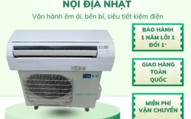Máy lạnh nội địa Nhật: lựa chọn tiết kiệm và bền bỉ cho gia đình Việt
